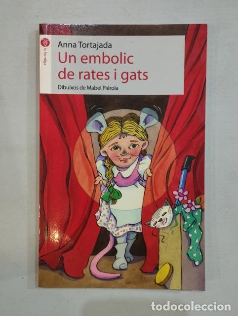 Libros: Anna Tortajada - Un embolic de rates i gats - Foto 1