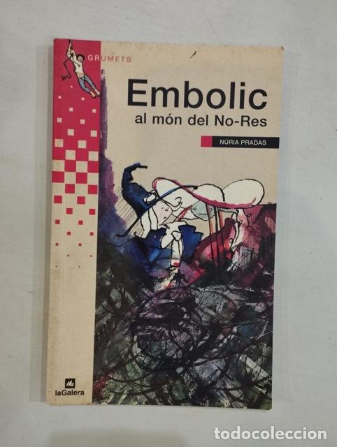 Libros: N&uacute;ria Pradas - Embolic al m&oacute;n del No-Res - Foto 1