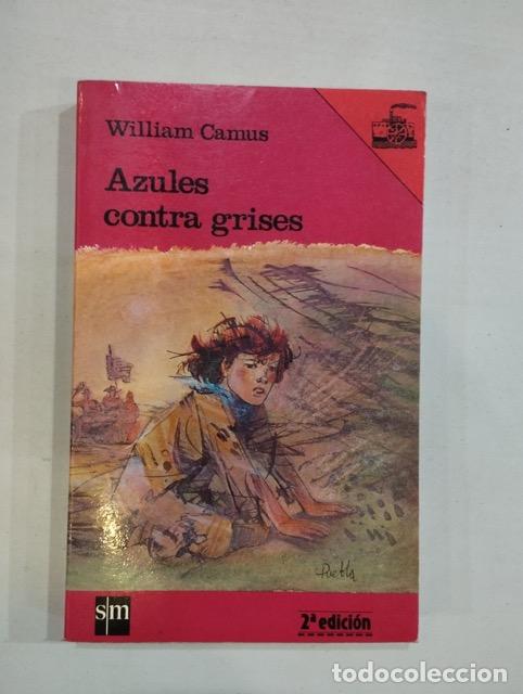 Libros: William Camus - Azules contra grises - Foto 1