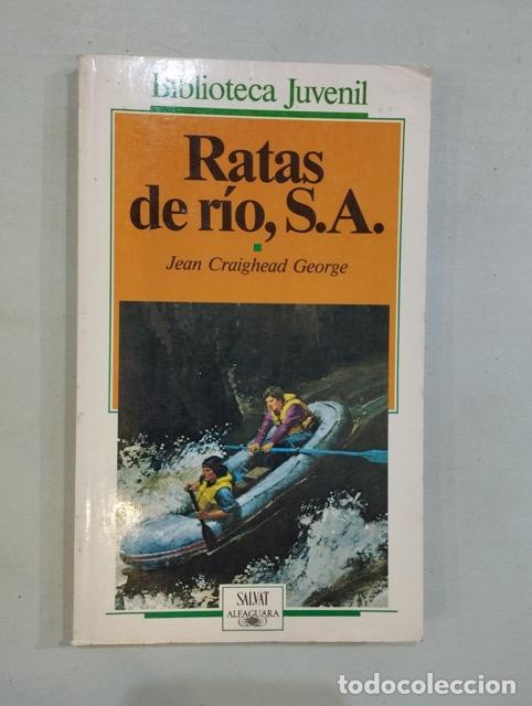 Libros: Jean Craighead George - Ratas de r&iacute;o, S. A. - Foto 1