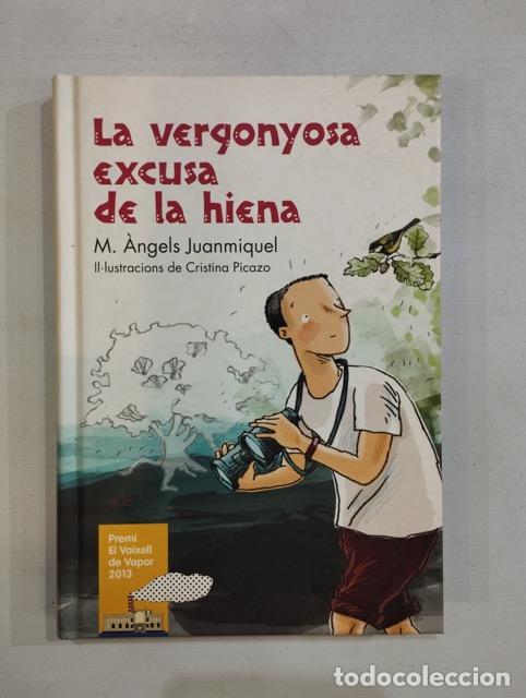 Libri di seconda mano: M. &Agrave;ngels Juanmiquel - La vergonyosa excusa de la hiena