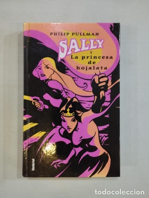 Libros: Philip Pullman - Sally y La princesa de hojalata - Foto 1