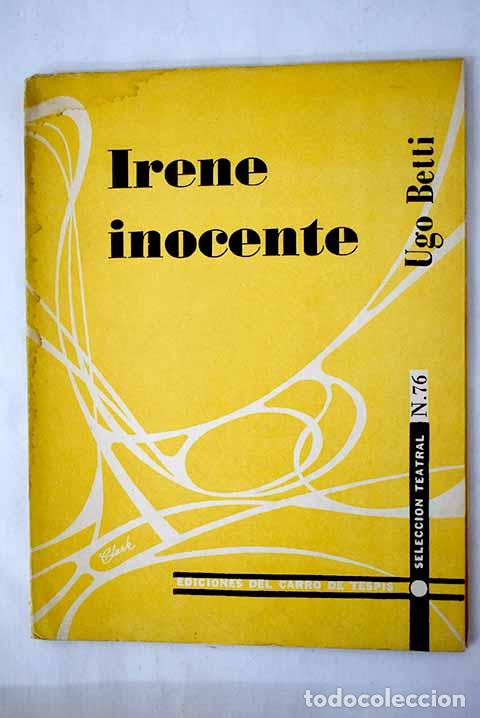 Libros: Irene inocente: Betti, Ugo.- Betti, Ugo - Foto 1