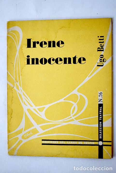 Libros: Irene inocente: Betti, Ugo.- Betti, Ugo - Foto 1