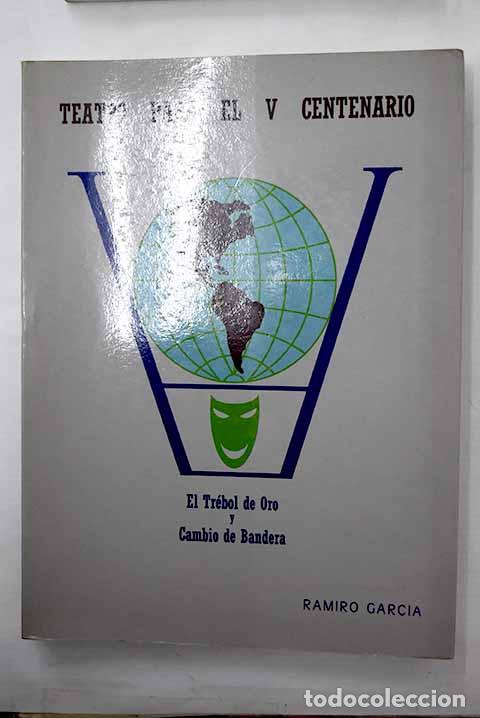 Libros: Teatro para el V Centenario.- Garc&iacute;a, Ramiro - Foto 1
