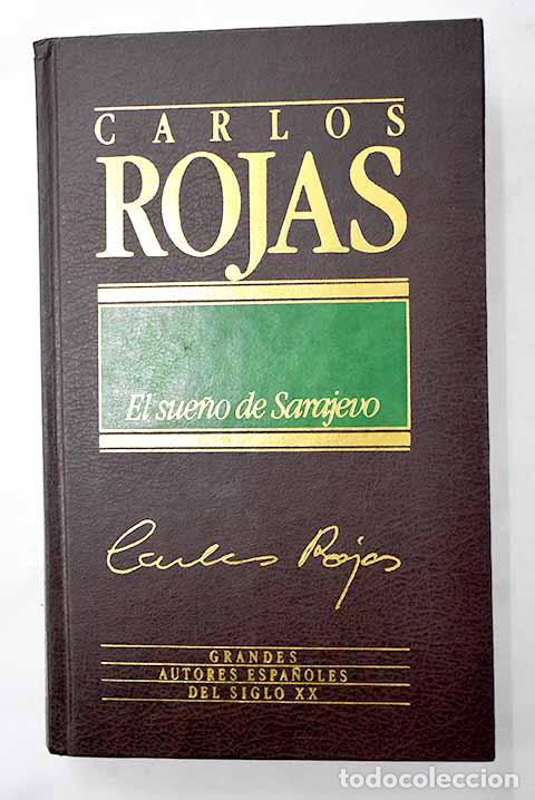 Libros: El sue&ntilde;o de Sarajevo.- Rojas, Carlos - Foto 1