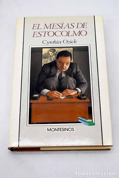 Libros: El mes&iacute;as de Estocolmo.- Ozick, Cynthia - Foto 1