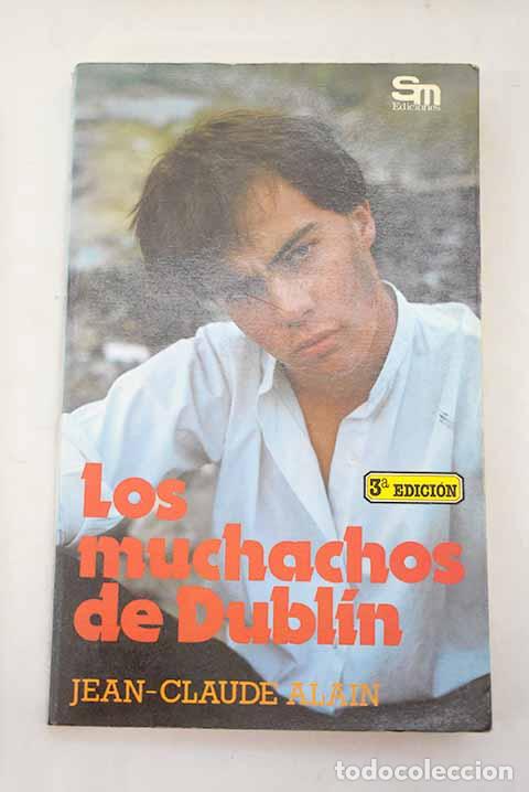 Libros: Los muchachos de Dubl&iacute;n.- Alain, Jean-Claude - Foto 1