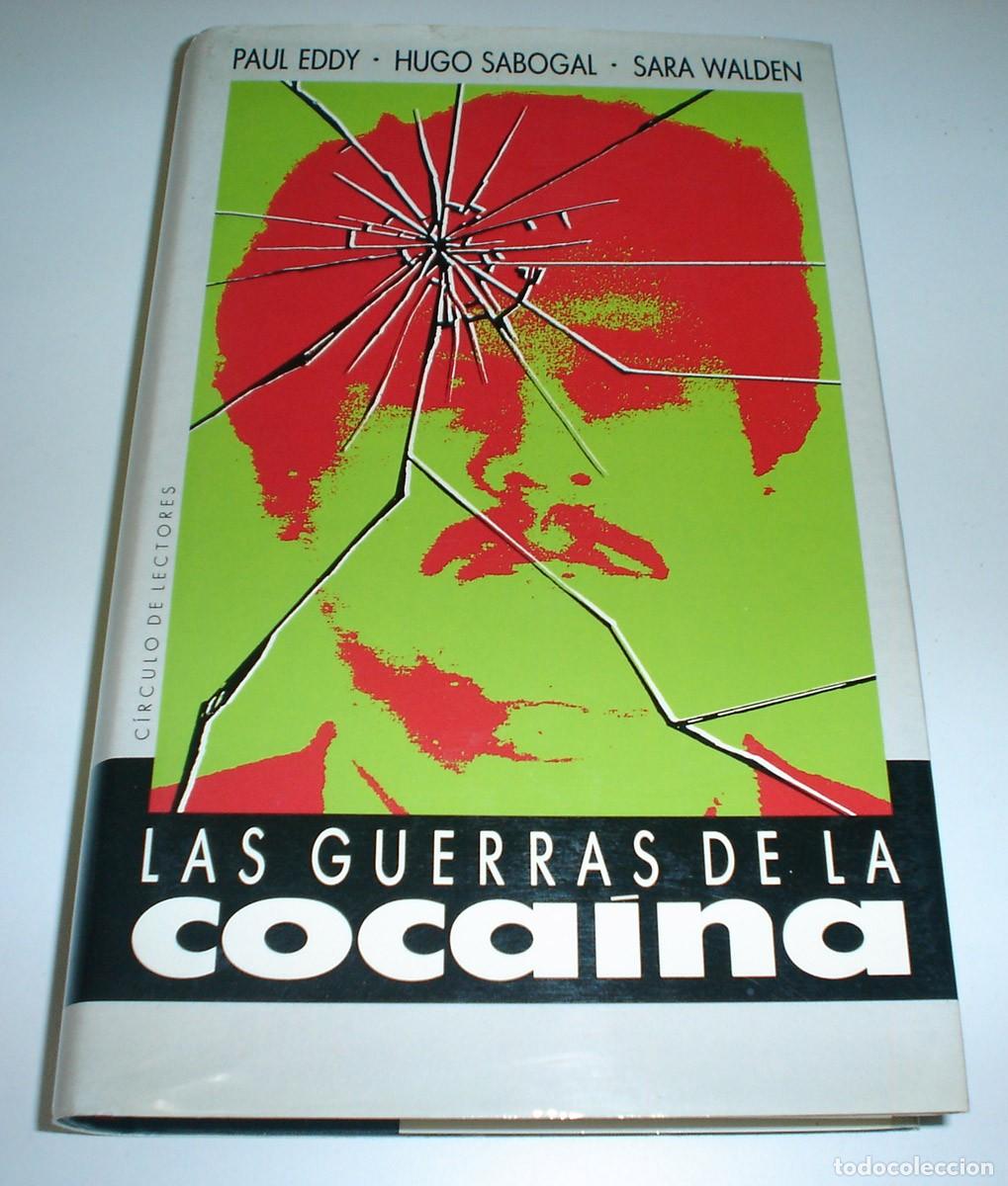 Libros: LIBRO LAS GUERRAS DE LA COCAINA DE PAUL EDDY, HUGO SABOGAL Y SARA WALDEN - Foto 1