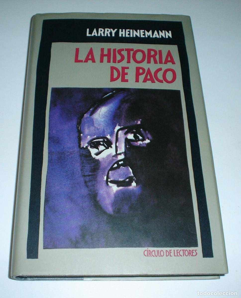 Libros: LIBRO LA HISTORIA DE PACO DE LARRY HEINEMANN - Foto 1