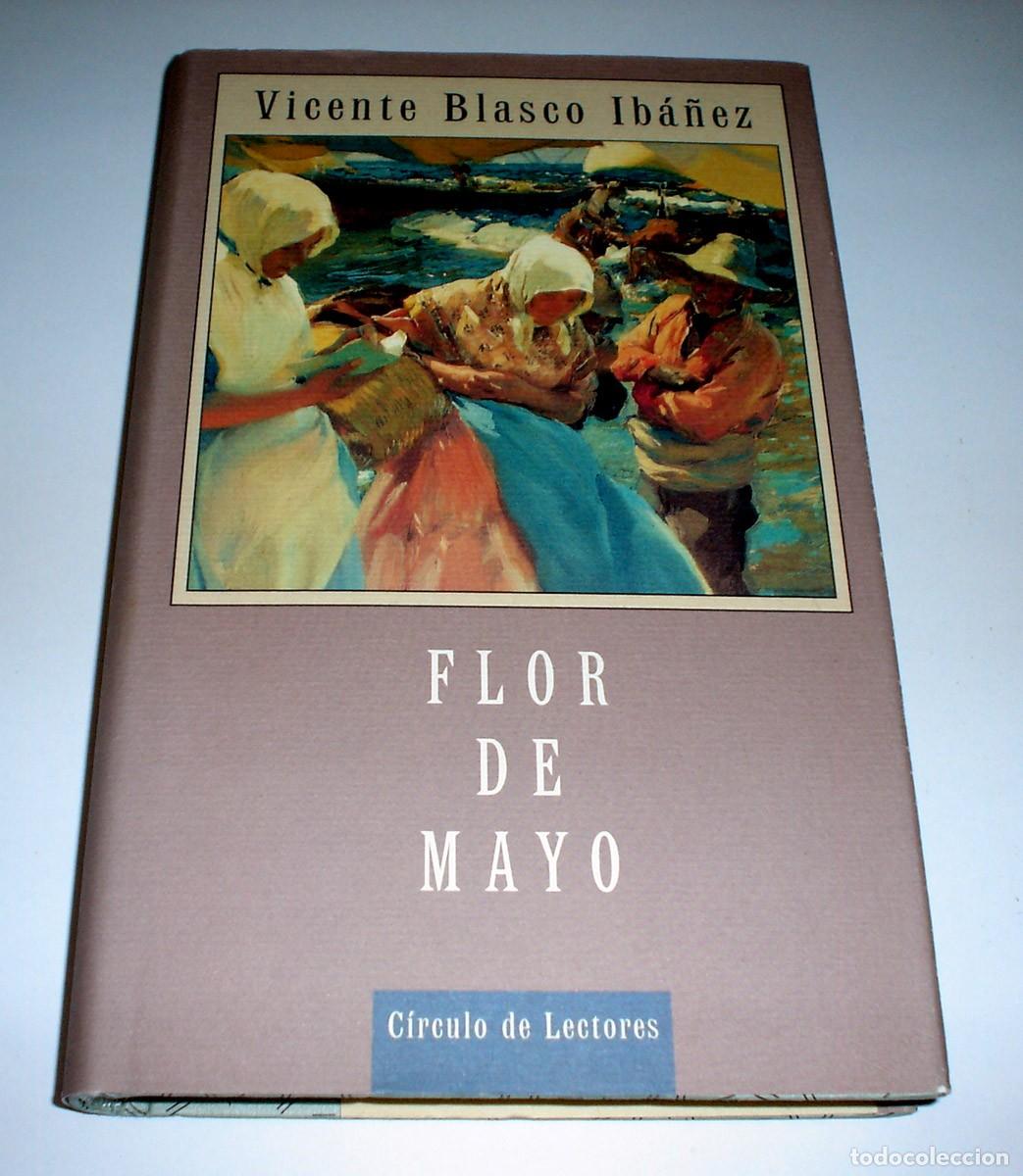 Libros: LIBRO FLOR DE MAYO DE VICENTE BLASCO IB&Aacute;&Ntilde;EZ - Foto 1