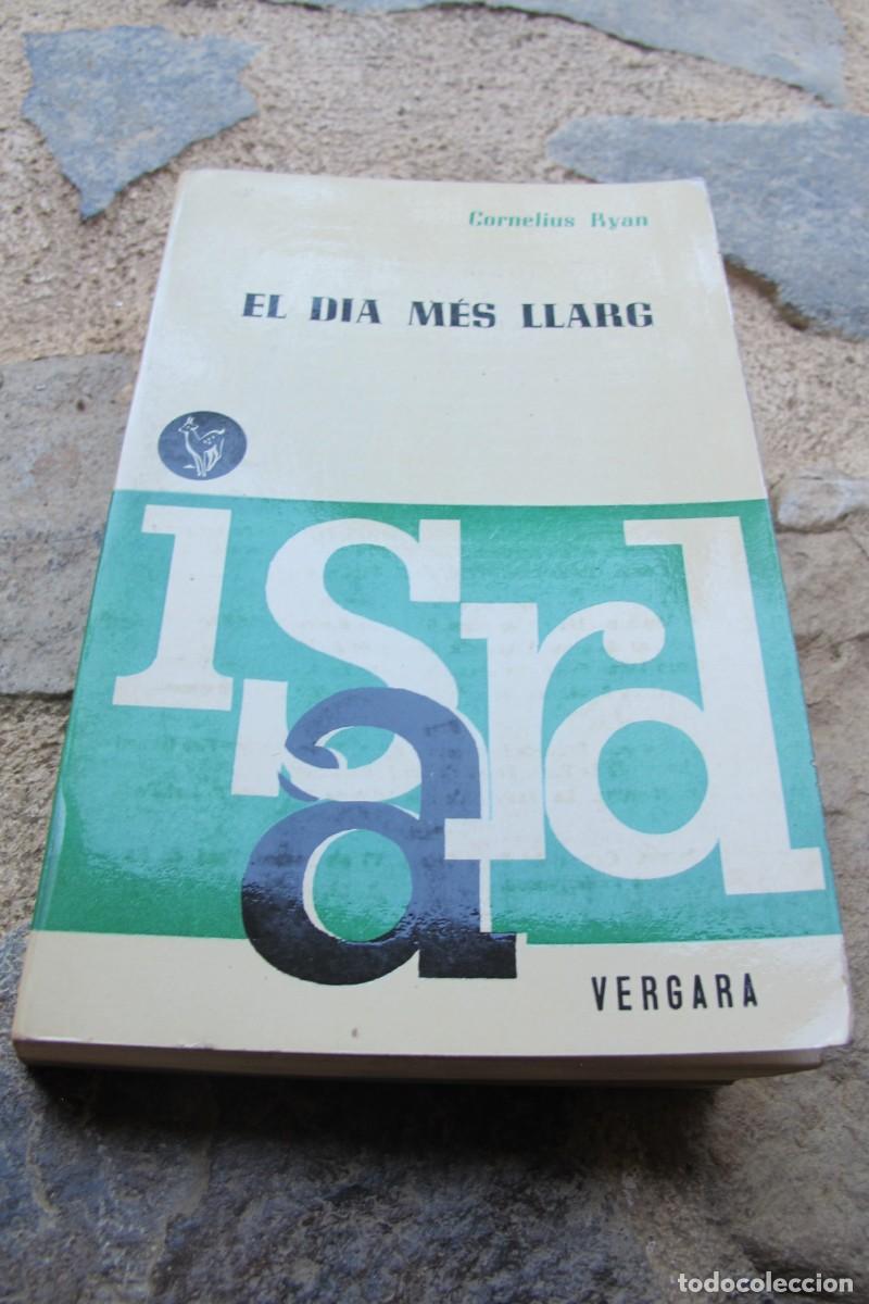 Libros: UN DIA MES LLARG. CORNELIUS RYAN. ISARD VERGARA - Foto 1