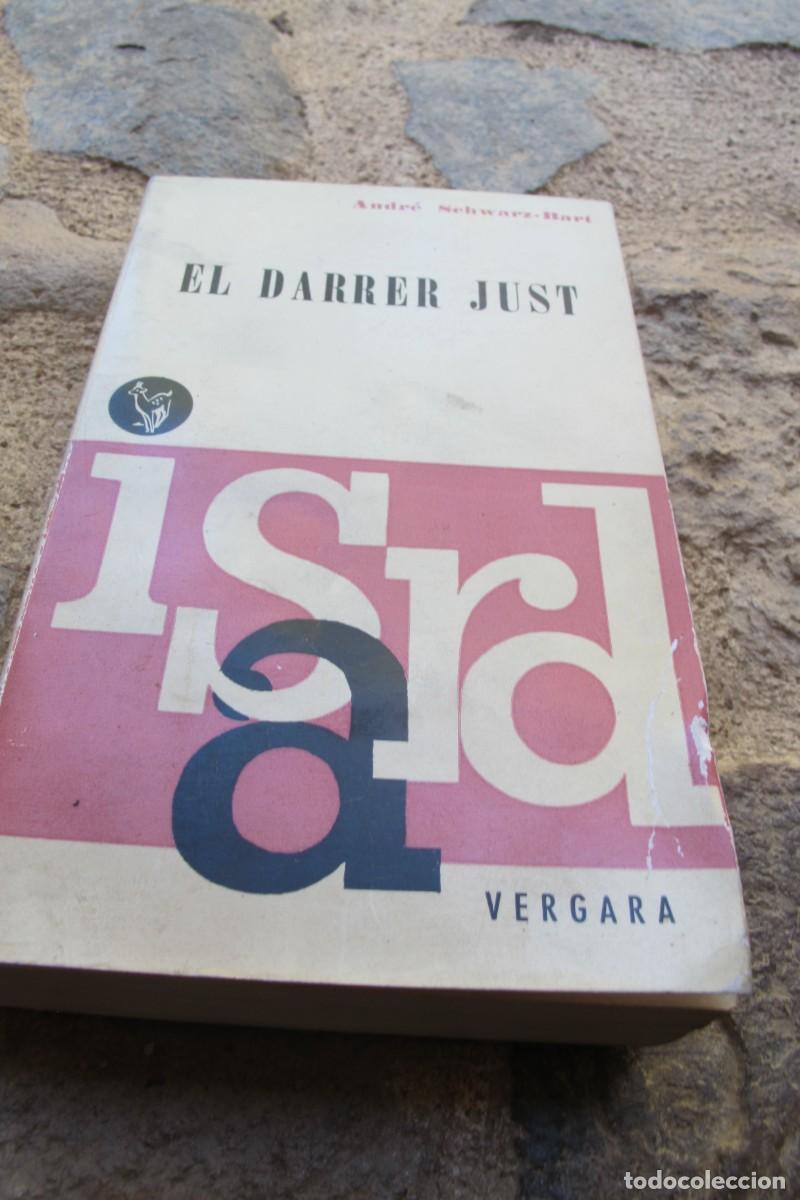Libros: EL DARRER JUST. ANDRE SCHWARZ-BART. ISARD VERGARA - Foto 1