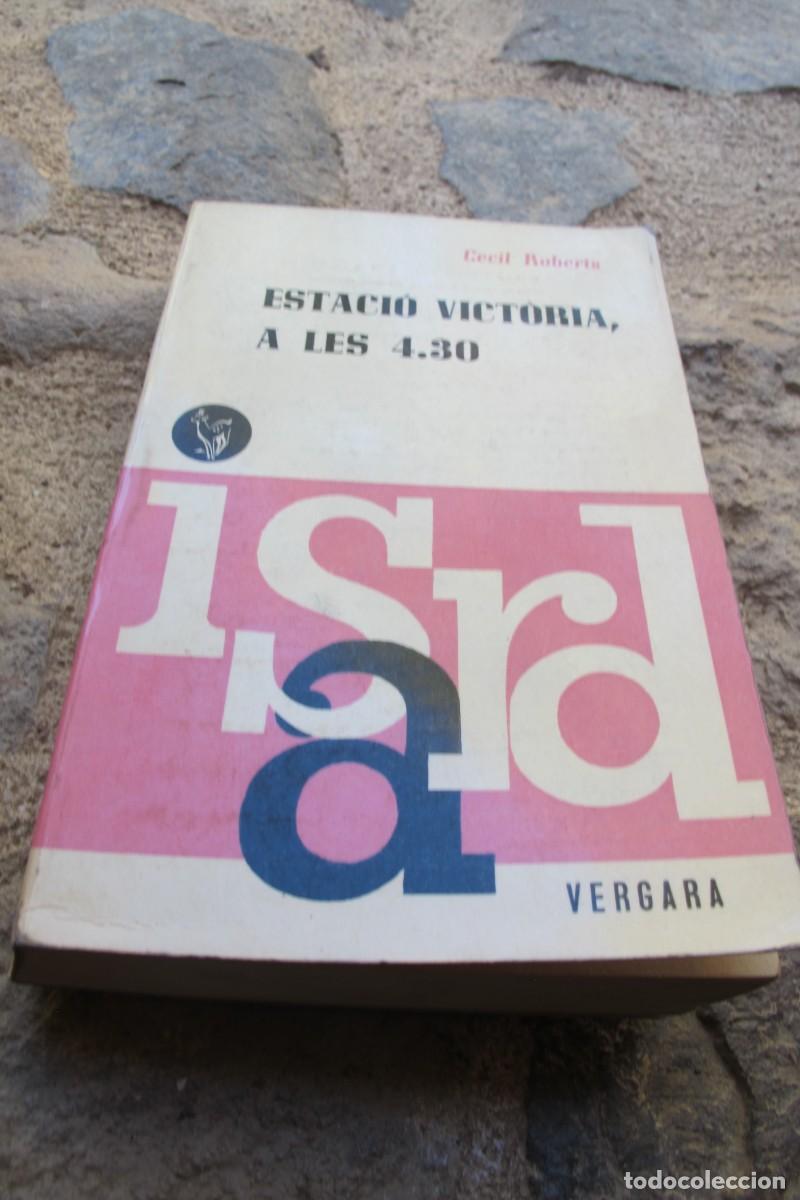 Libros: ESTACIO VICTORIA, A LES 4.30. CECIL ROBERTS. ISARD VERGARA - Foto 1