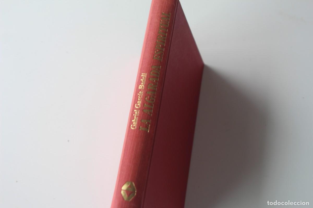 Libros: LA ALGARADA ESPIRITUAL GABRIEL GARCIA BADELL - Foto 2