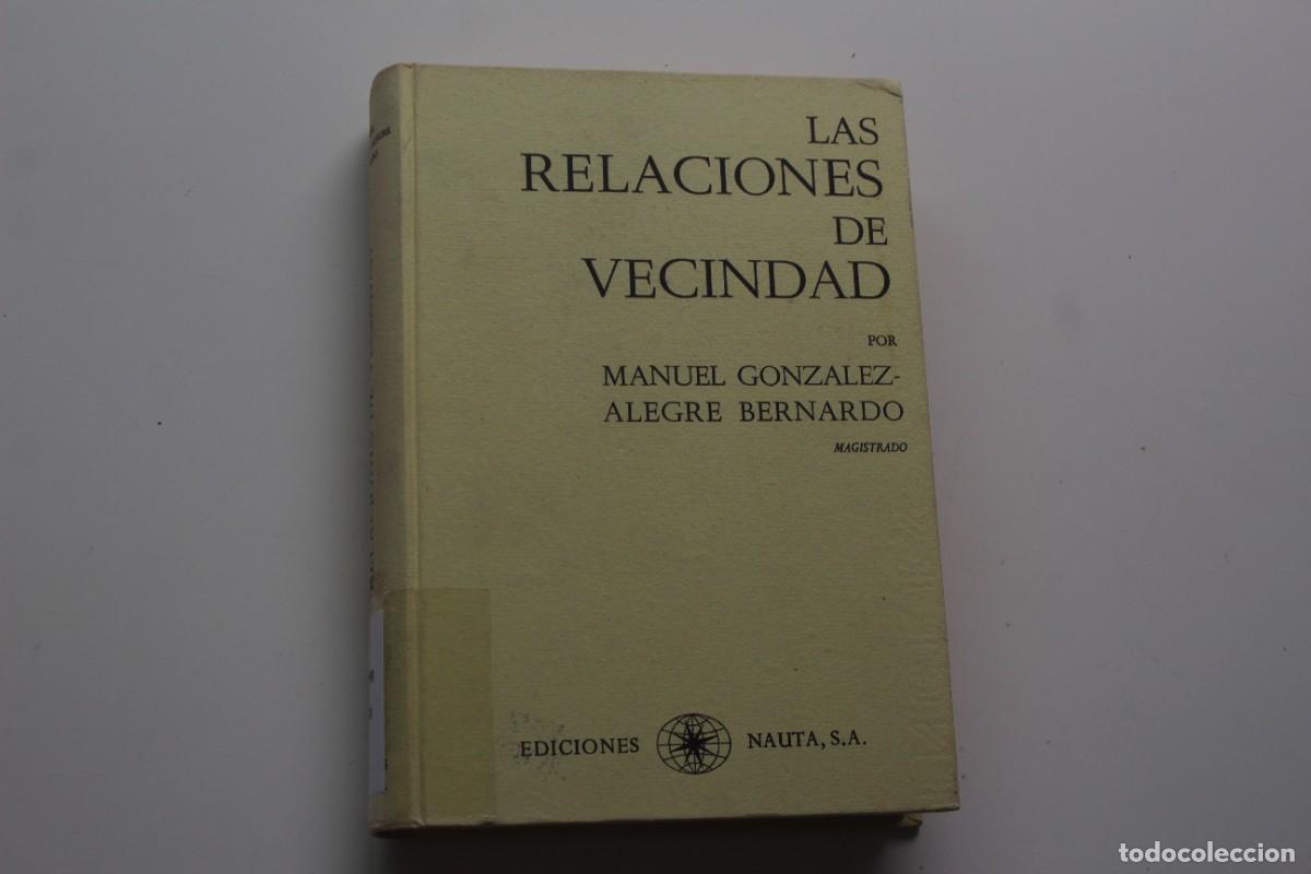 Libros: LAS RELACIONES DE VECINDAD - Foto 1