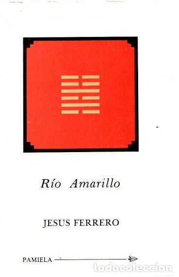 Libros: R&iacute;o Amarillo - Ferrero, Jes&uacute;s - Foto 1