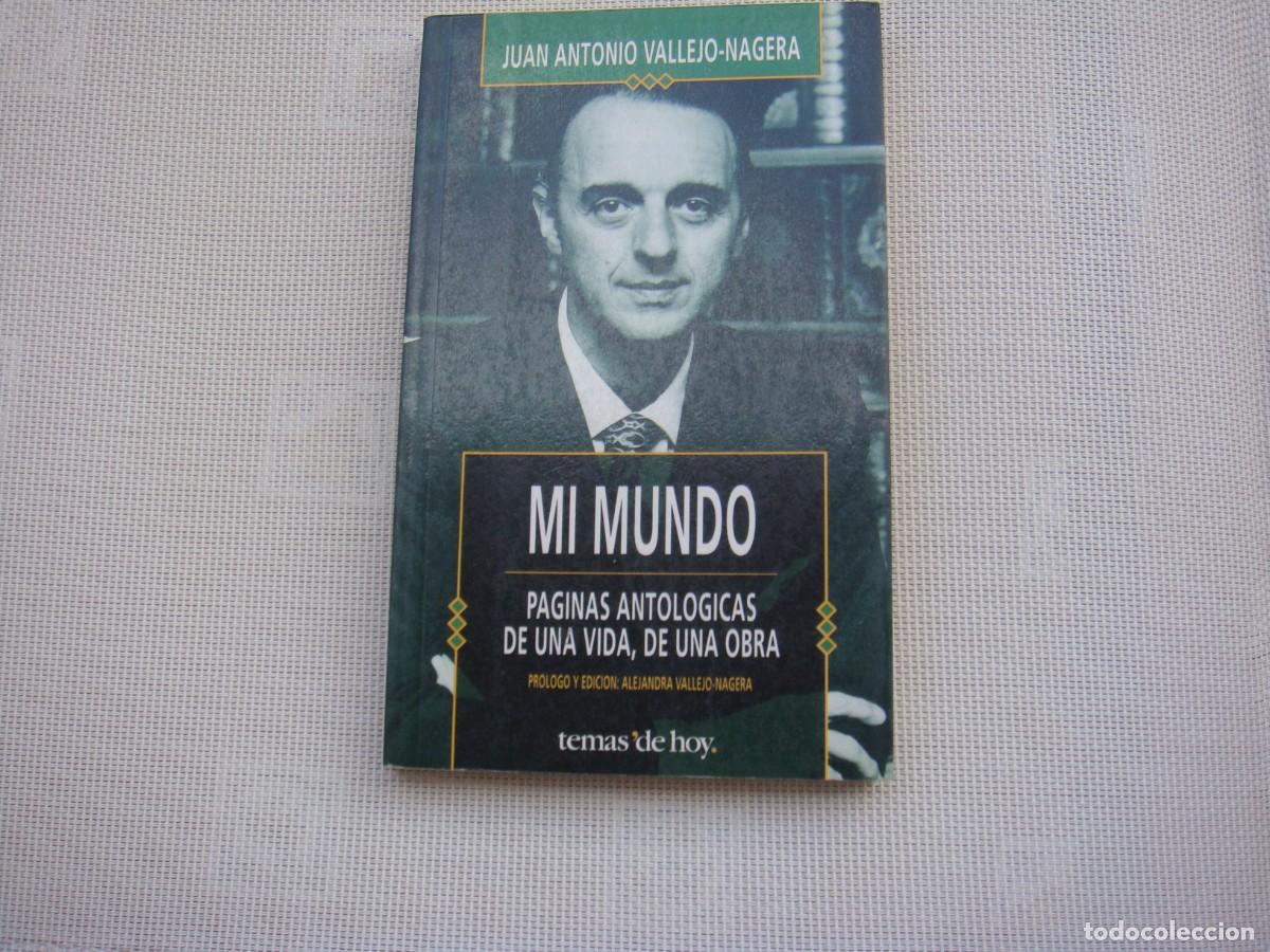 Libros: MI MUNDO JOSE ANTONIO VALLEJO NAGERA - Foto 1