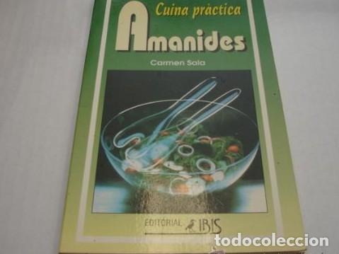 Libros: CUINA PR&Aacute;CTICA. AMANIDES. AUTOR: CARMEN SALA.. EN CATALAN. TDK145 - - Foto 1