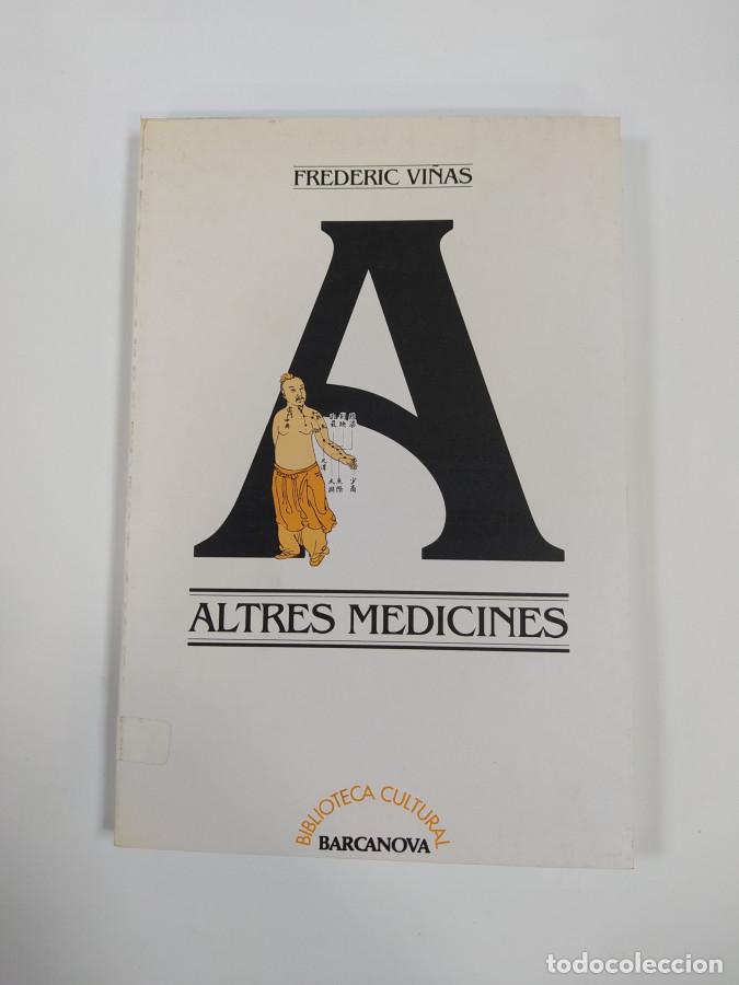 Libros: Altres medicines. - Frederic Vi&ntilde;as. TDK748 - Foto 1