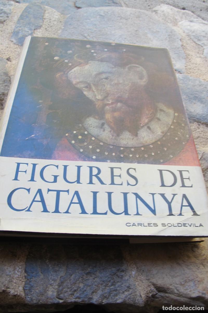 Libros: FIGURES DE CATALUNYA. CARLES SOLDEVILA - Foto 1