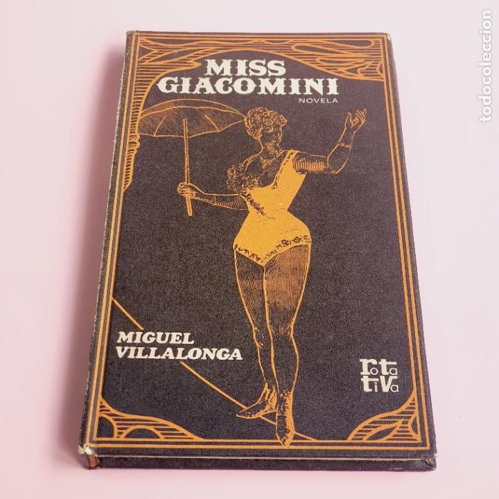 books: LIBRO-MISS GIACOMINI-MIGUEL VILLALONGA-ROTATIVA-PLAZA&JAN&Eacute;S-1969-EXCELENTE-COLECCIONISTAS.