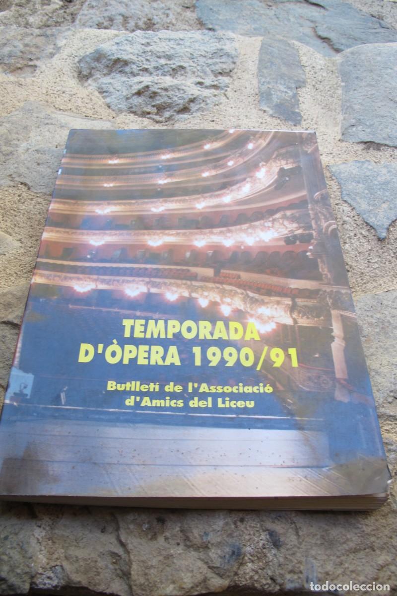 Livres: TEMPORADA D'OPERA 1990 / 91 BUTLLETI DE L'ASSOCIACIO D'AMICS DEL LICEU