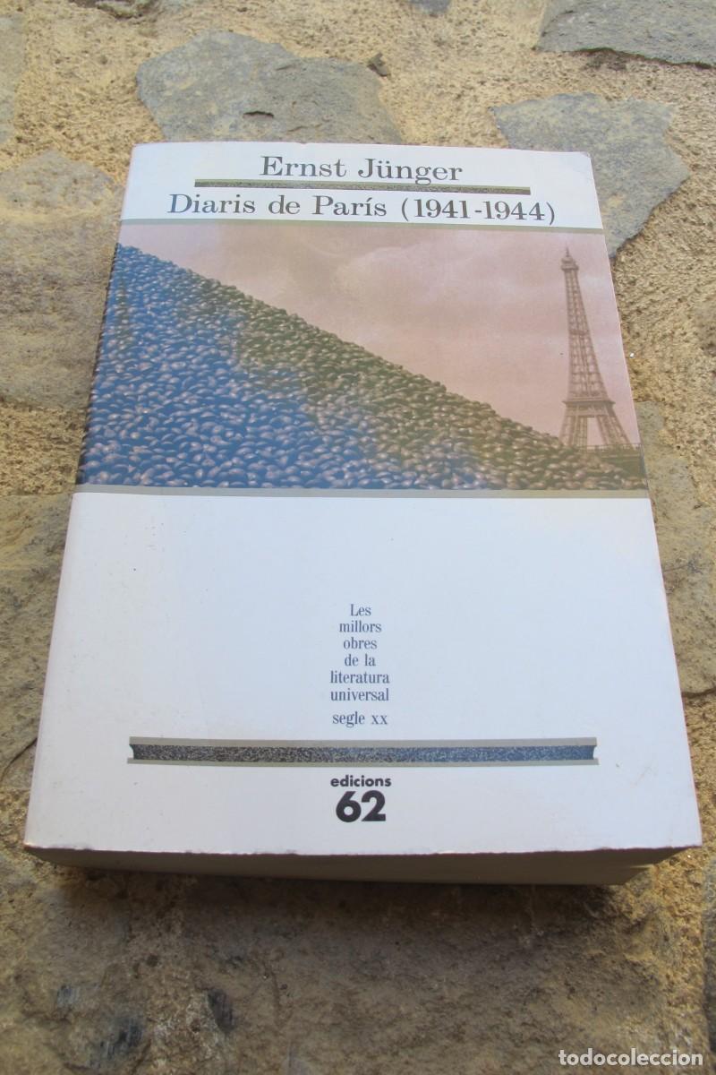 Libros: DIARIS DE PARIS ( 1941 - 1944 ) ERNST JUNGER - Foto 1