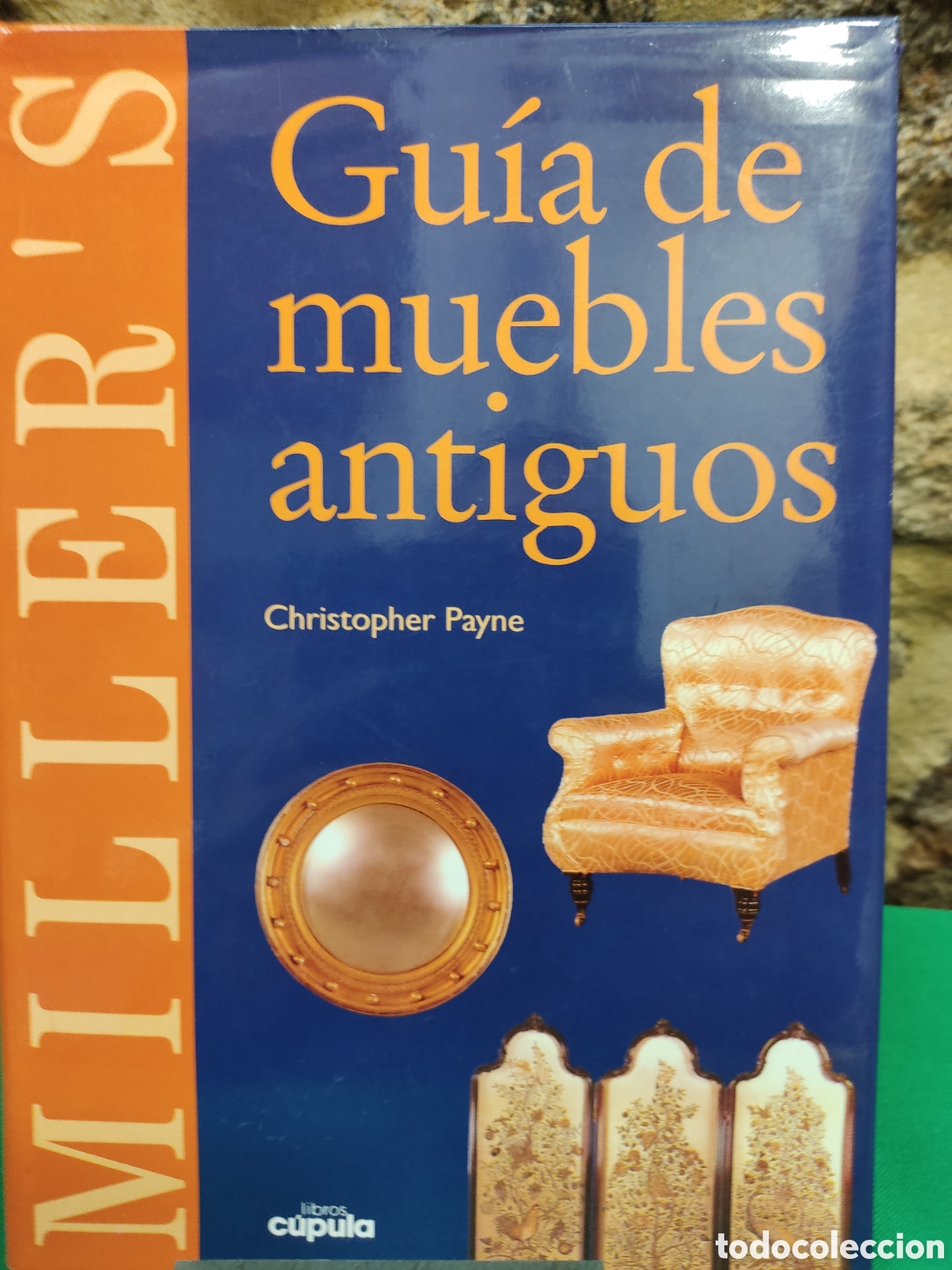 Libros: Gu&iacute;a de muebles antiguos/ Christopher Payne/ C&uacute;pula, 1999 - Foto 1