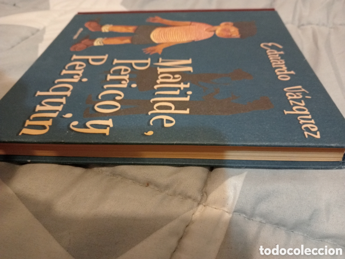 Libros: Matilde, perico y periquin. Eduardo V&aacute;zquez. Env&iacute;o certificado gratis - Foto 2