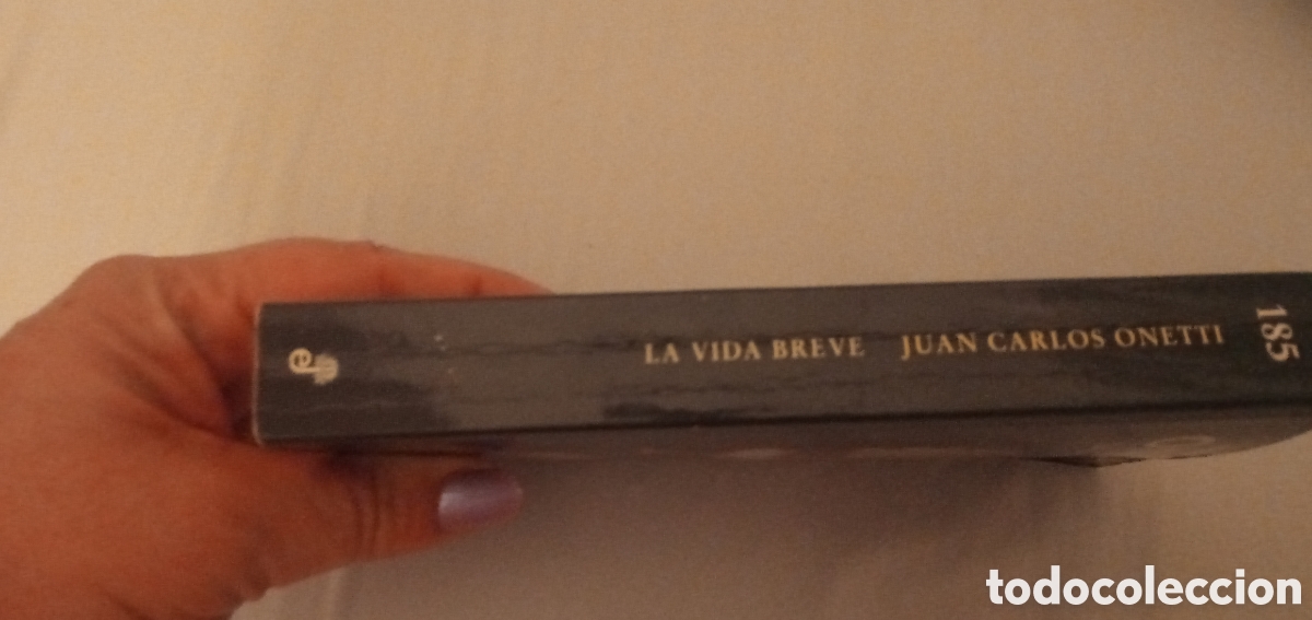 Libros: Juan Carlos Onetti.La vida breve.2006. - Foto 3