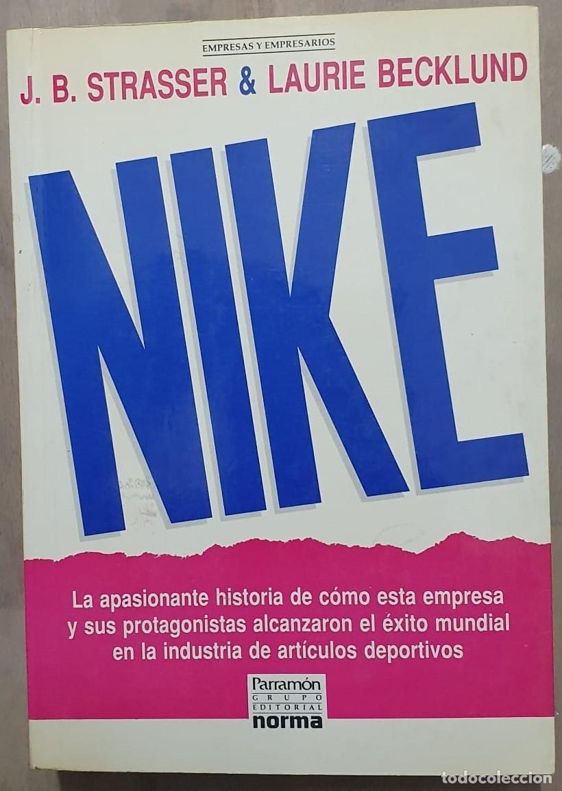 Libros: NIKE - J.B. Strasser, Laurie Becklund - Foto 1