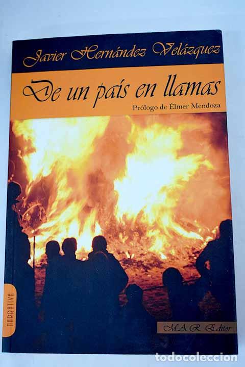 Libros: De un pa&iacute;s en llamas.- Hern&aacute;ndez Vel&aacute;zquez, Javier