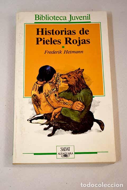 Libros: Historias de pieles rojas.- Hetmann, Frederik - Foto 1