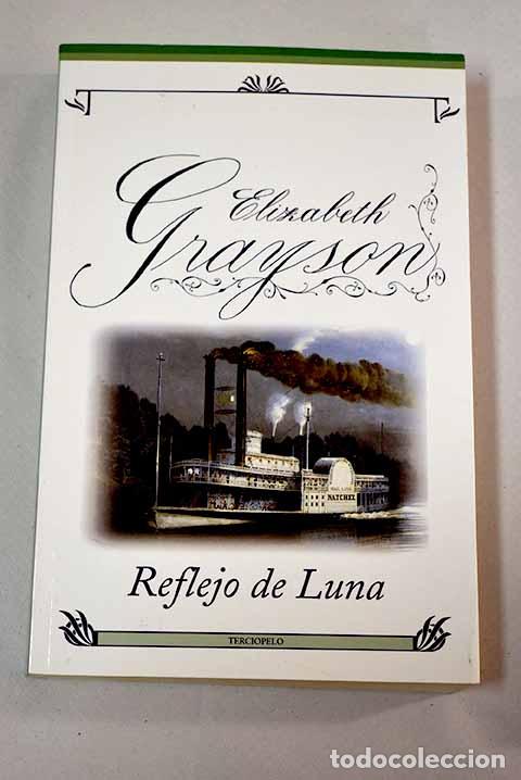 Libros: Reflejo de luna: Grayson, Elizabeth.- Grayson, Elizabeth - Foto 1