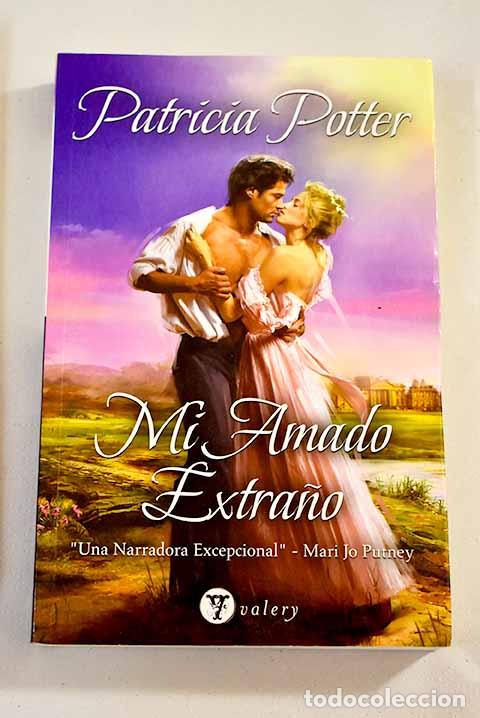 Libros: Mi amado extra&ntilde;o: Potter, Patricia.- Potter, Patricia - Foto 1