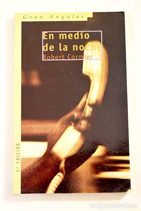 Libros: En medio de la noche.- Cormier, Robert - Foto 1