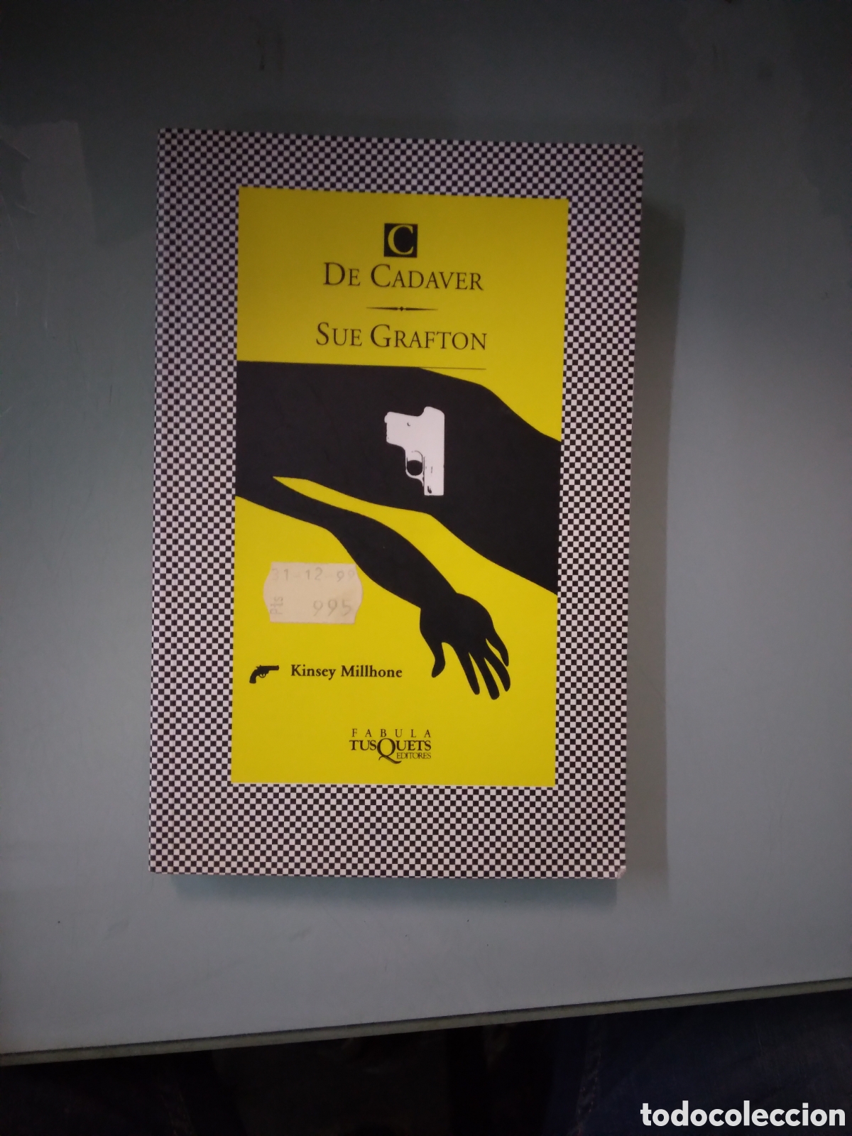 Libros: Sue Hrafton, De Cad&aacute;ver, Tusquets, - Foto 1