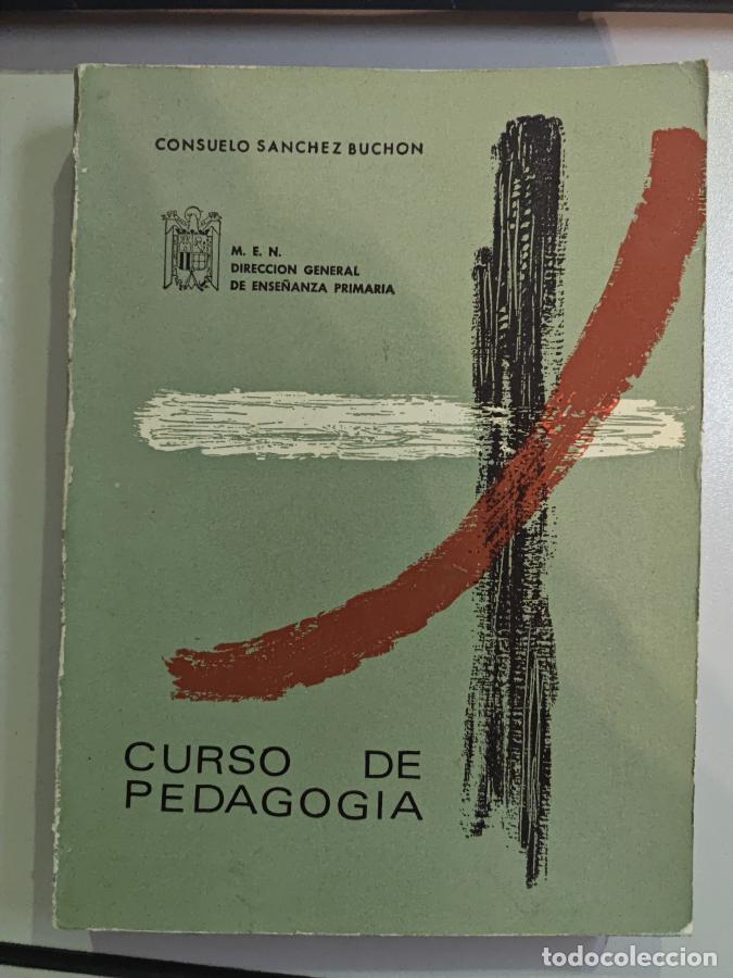 Libros: Curso de pedagog&iacute;a. - S&Aacute;NCHEZ BUCH&Oacute;N, CONSUELO. TDK849 - Foto 1