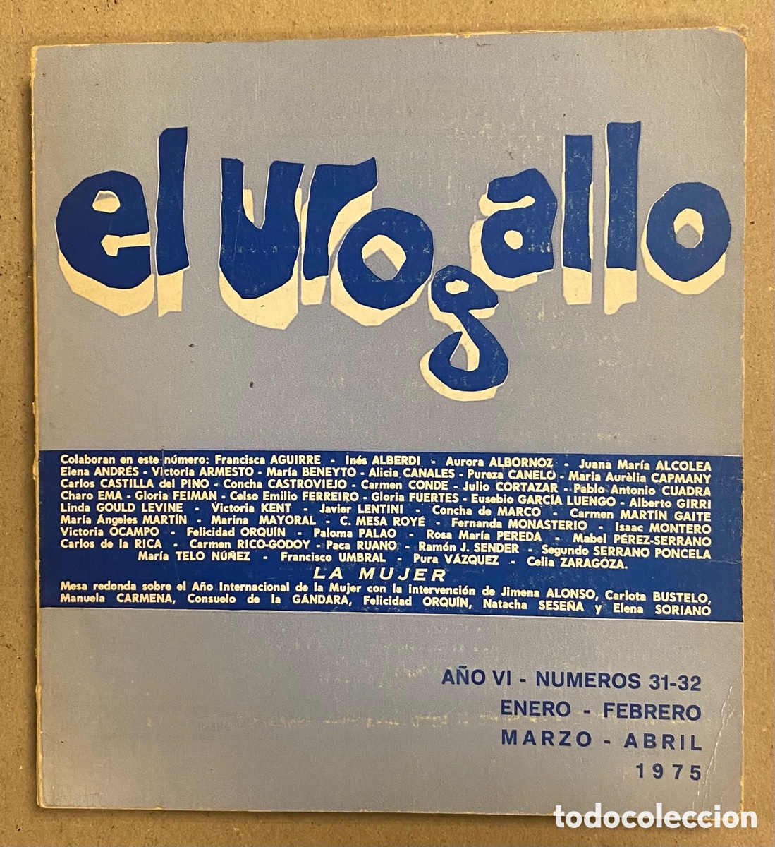 books: EL UROGALLO REVISTA LITERARIA N&deg; 31-32 ;1975). CARMEN CONDE, ANGELINA GATELL, FELICIDAD ORQU&Iacute;N, &hellip;