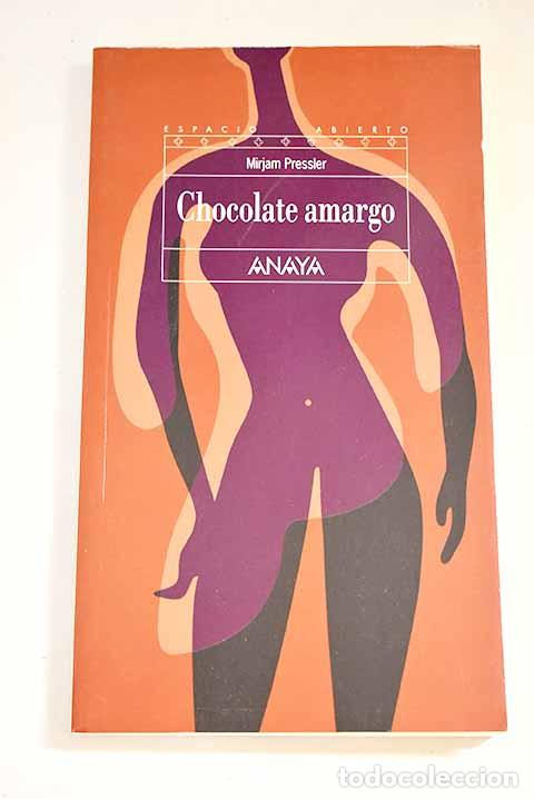 Libros: Chocolate amargo: Pressler, Mirjam.- Pressler, Mirjam - Foto 1