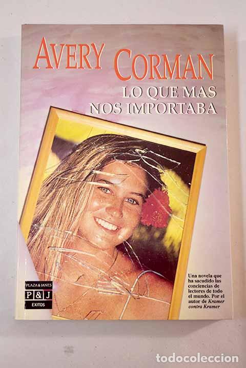 Libros: Lo que m&aacute;s nos importaba.- Corman, Avery - Foto 1