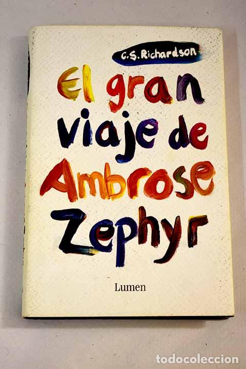 Libros: El gran viaje de Ambrose Zephyr.- Richardson, C. S. - Foto 1