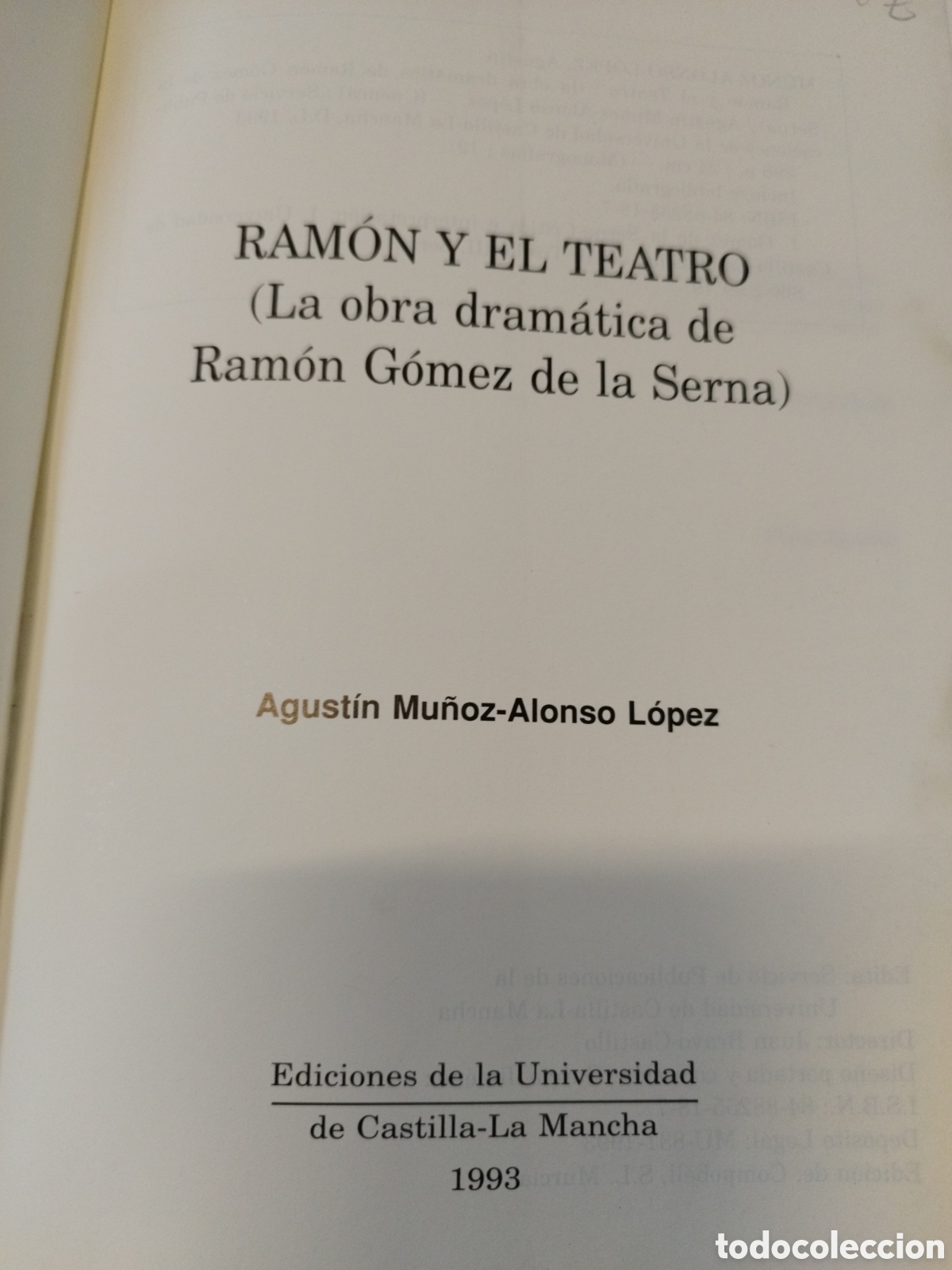 Libros: RAMON Y EL TEATRO. La obra dram&aacute;tica de Ram&oacute;n G&oacute;mez de la Serna - MU&Ntilde;OZ ALONSO LOPEZ,Agust&iacute;n - Foto 4