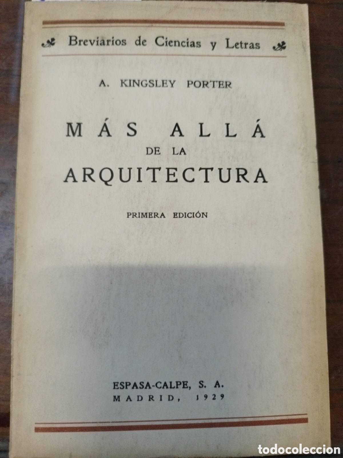 Libros: MAS ALLA DE LA ARQUITECTURA. 1&ordf; Edicion - KINGSLEY PORTER,A. - Foto 1