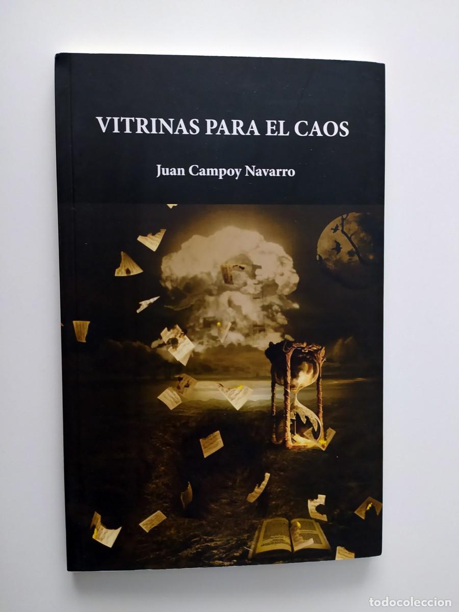 Libros: LIBRO VITRINAS PARA EL CAOS DE JUAN CAMPOY NAVARRO - Foto 1