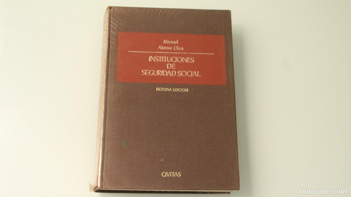 Libros: INSTITUCIONES DE SEGURIDAD SOCIAL MANUEL ALONSO OLEA - Foto 1