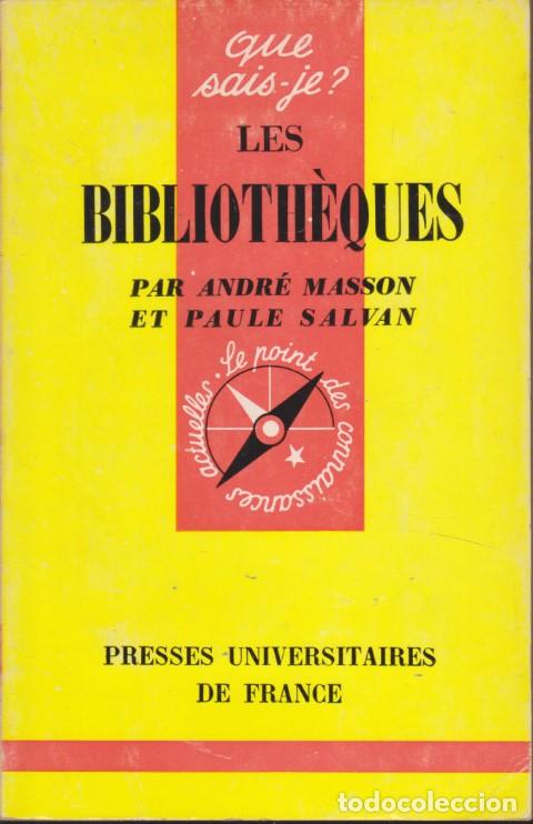 Libros: LES BIBLIOTH&Egrave;QUES - ANDR&Eacute; MASSON - PAULE SALVAN - Foto 1