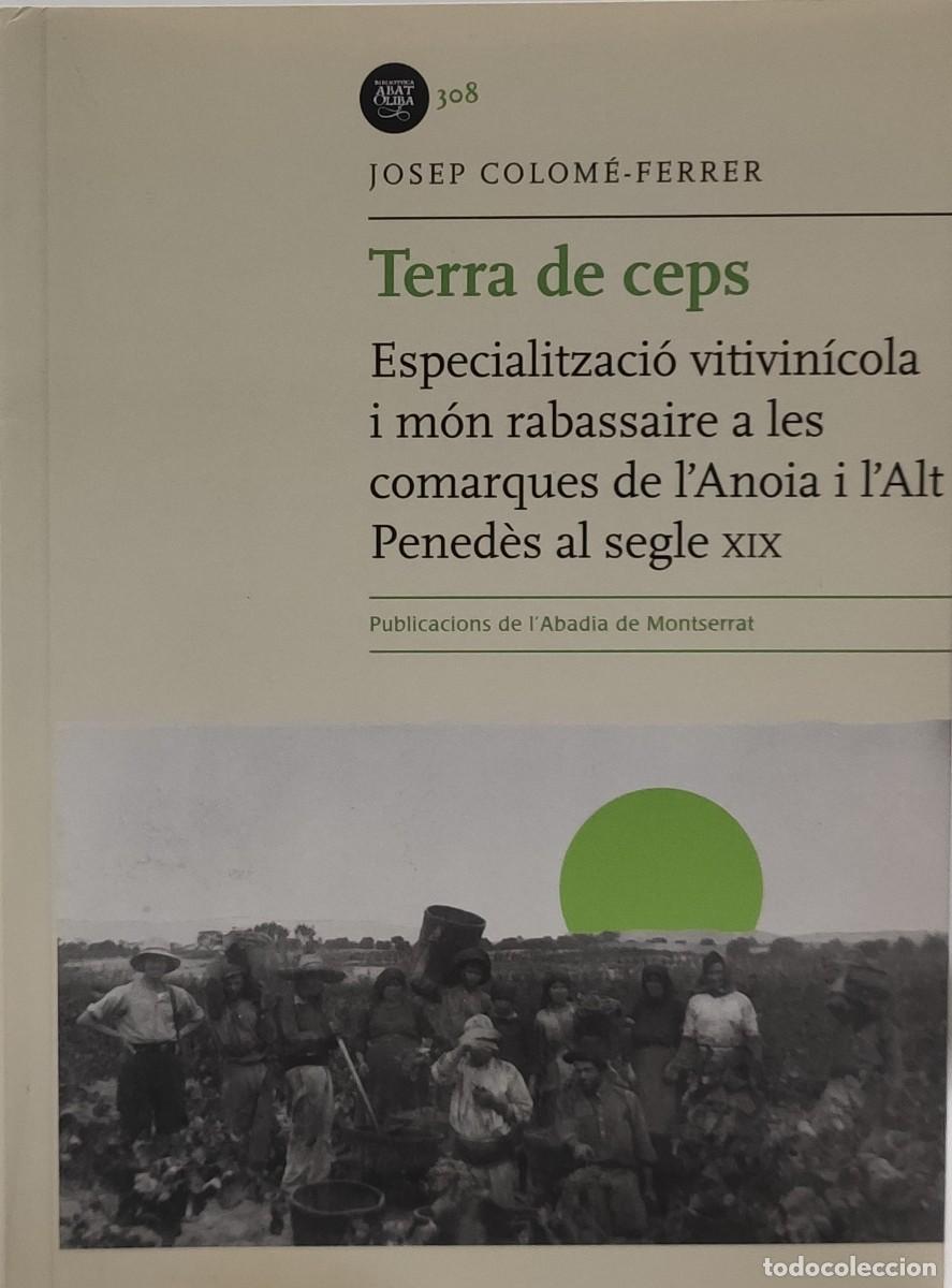 Libros: TERRA DE CEPS - Josep Colom&eacute;-Ferrer - Foto 1