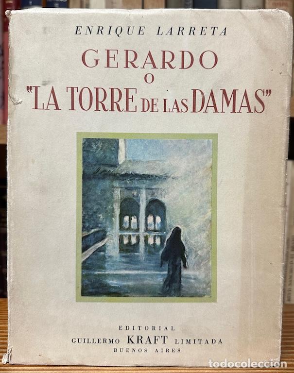 Libros: GERARDO O &rdquo;LA TORRE DE LAS DAMAS&rdquo; - LARRETA, Enrique - Foto 1